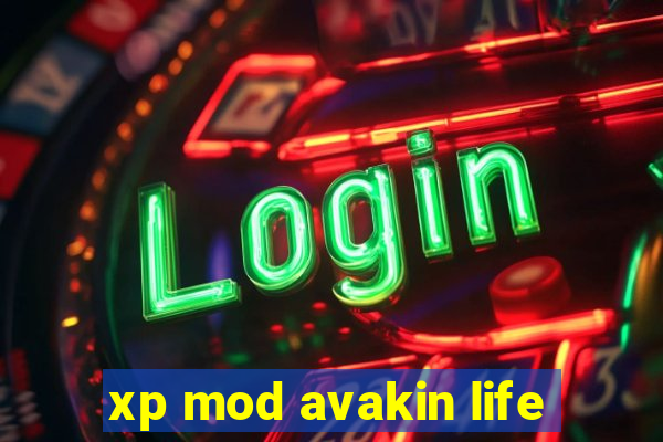 xp mod avakin life